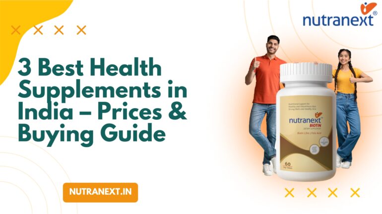 3 Best Health Supplements in India – Prices & Buying Guide