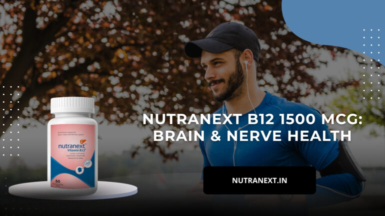 Nutranext B12 1500 MCG: Brain & Nerve Health | Best Multivitamins for Men