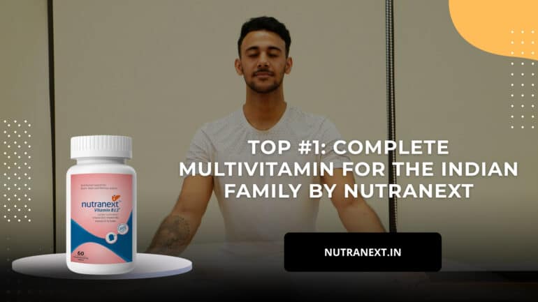 Top #1: Complete Multivitamin for the Indian Family by Nutranext